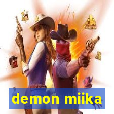 demon miika